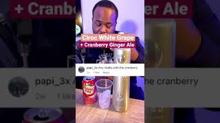 Ciroc White Grape and Canada Dry Cranberry Ginger Ale [upl. by Eyde103]