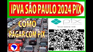 IPVA 2024  IPVA PARA O ESTADO DE SÃO PAULO COMO PAGAR COM PIX ipva2023 ipva2022 ipva2024 [upl. by Deste]