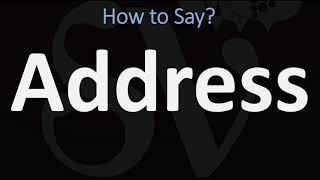 How to Pronounce Address 2 WAYS  Verb Vs Noun Pronunciation Guide [upl. by Notrab647]