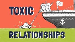 Toxic People How to End a Bad Relationship [upl. by Gnahc]