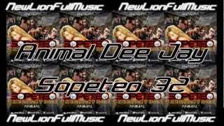 Sopeteo 32  Animal Dj ♫New Lion Full Music♫2012♫ HD [upl. by Dagmar]