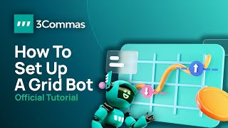 How to Make Your Very Own Grid Bot on 3Commas Official Tutorial [upl. by Chloris]