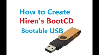 Create A Bootable Hiren’s Boot CD on USB Flash Drive [upl. by Arotahs37]