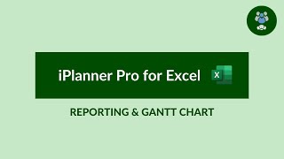 iPlanner Pro  Reporting for Excel  Gantt Chart [upl. by Thurlough714]