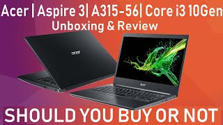 Acer Aspire 3 A31556 Core i3 10Gen Laptop  SHOULD YOU BUY OR NOT  Unboxing amp Review Hindi [upl. by Baumbaugh130]