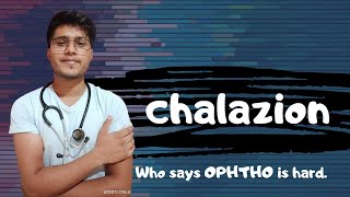 ChalazionMeibomian cystTarsal cyst EASY UNDERSTANDING OF CHALAZION [upl. by Avraham]