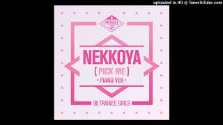 PRODUCE 48  NEKKOYA PICK ME Piano Ver Audio [upl. by Granger334]