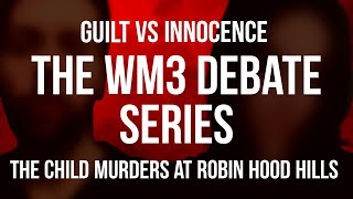 The West Memphis Three Debate Series Guilt vs Innocence [upl. by Nitsyrk]