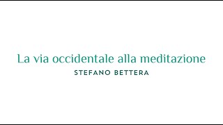 Quaderni di Meditazione con Stefano Bettera e Nicoletta Cinotti [upl. by Hilaire]