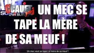 Un mec veut se taper la mère de sa meuf   CCauet sur NRJ [upl. by Bendite]