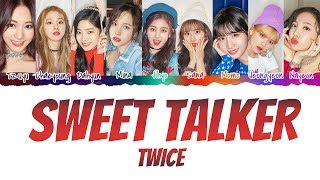 TWICE 트와이스  Sweet Talker Lyrics Color Coded HanRomEng [upl. by Rinaldo]