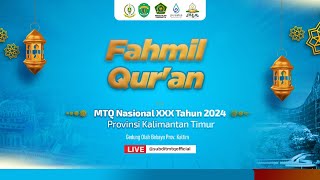 MTQN 2024 KALTIM  FAHMIL QURAN  VENUE GEDUNG OLAH BEBAYA PROV KALTIM [upl. by Jonina]