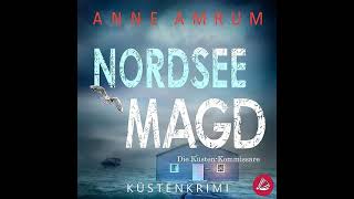 Die NordseeKommissare Nordsee Magd By Anne Amrum  Krimis Thriller Hörbuch [upl. by Leanora328]