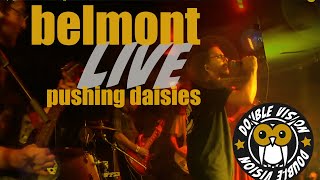 Belmont   Pushing Daisies LIVE Cobra Lounge DOUBLE VISION [upl. by Marga]