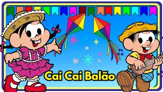 Cai cai Balão  Música Infantil para Festa Junina  Turma da Mônica  Vera e o Reino do Arcoíris [upl. by Aelegna]