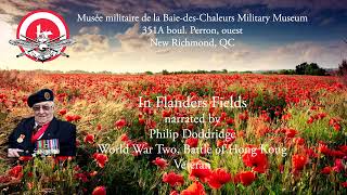 In Flanders Fields narrated by Philip Doddridge World War Two Veteran [upl. by Amaty]