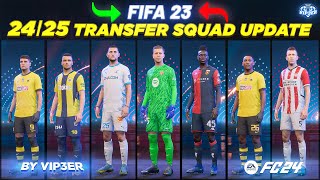 2425 Squad Update V6 For FIFA 23 FC25 Ratings  New Players  Transfers  Promoted Teams [upl. by Barbur]