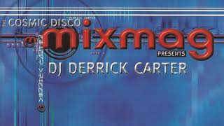 Derrick Carter  Cosmic Disco Full Length [upl. by Sidonie]