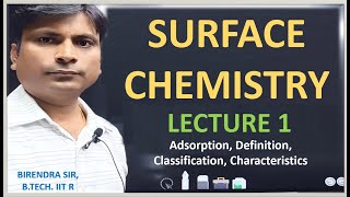 SURFACE CHEMISTRY LECTURE 1  JEE Preparation  Birendra Sir BTech IITR [upl. by Borgeson]