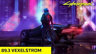 893 Radio Vexelstrom Mix Cyberpunk 2077 [upl. by Anomis]