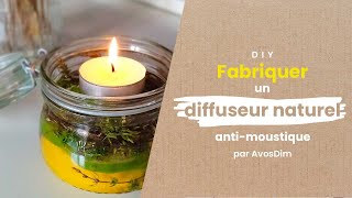 🇫🇷 DIY – Fabriquer un diffuseur antimoustique naturel [upl. by Ellebanna]