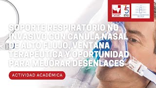 Soporte respiratorio no invasivo con cánula nasal de alto flujo ventana terapéutica y oportunidad p [upl. by Cini]