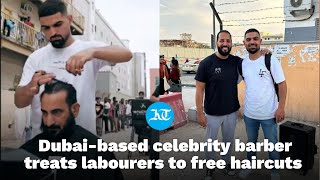 Eid 2023 Dubaibased celebrity barber gives free haircuts to labourers [upl. by Gillie574]