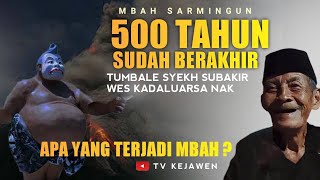 🔴 GEGERE Sabdo Palon Dengan Syekh Subakir Dawuh Mbah Sarmingun [upl. by Katzir]