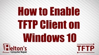 TFTP Client  Enable or Disable in Windows 10 [upl. by Fleck]