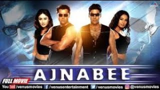 Ajnabee full movie  Akshay Kumar  Bobby Deol  Kareena Kapoor  Bipasha Basu [upl. by Nileuqaj]