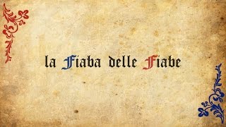 La Fiaba delle Fiabe [upl. by Augustus]