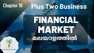 FINANCIAL MARKET PLUS TWO BUSINESS STUDIES IN MALAYALAM 2019 [upl. by Janaye]