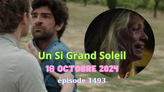 SPOILER Un si grand soleil 18 octobre 2024  épisode 1493 [upl. by Denae]