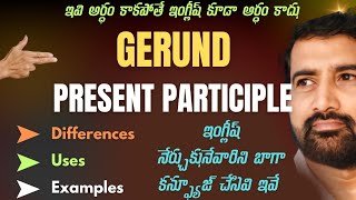 Gerund VS Present Participle in English  Gerund in English  Present Participle use in English [upl. by Bidle]