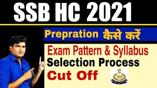 SSB HC MINISTERIAL 202021  SYLLABUS  EXAM PATTERN  CUT OFF  SSB HCMIN EXAM SSB HEAD CONSTABLE [upl. by Dave]