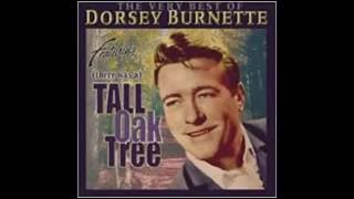 Dorsey Burnette There Was A Tall Oak Tree [upl. by Aia]