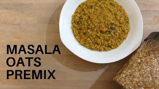 Masala Oats Premix  Weight Loss Oats Recipe [upl. by Chevalier45]