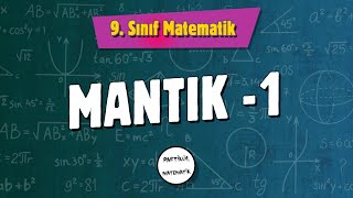 Mantık 1  9Sınıf Matematik  2024 [upl. by Adehsor621]