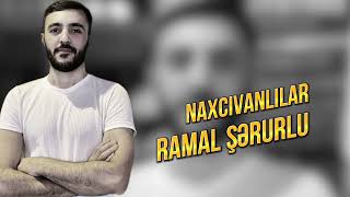 Ramal Şərurlu – Nacıvanlılar 2024  Yeni Mahni [upl. by Sally]