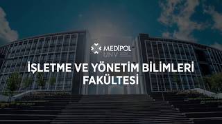 İşletme ve Yönetim Bilimleri Fakültesi  Medipol UNV  2018 [upl. by Nodnalb]