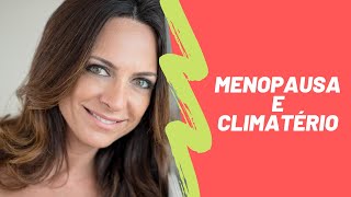 Vamos falar sobre menopausa e climatério [upl. by Seward707]