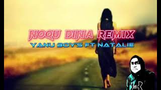 NOQU DINA  REMIX [upl. by Netnert126]