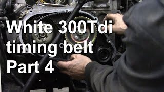 White 300Tdi timing belt part 4 [upl. by Lang]