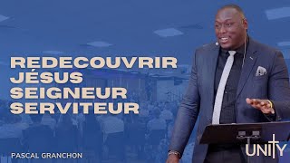 Redécouvir Jésus Seigneur serviteur  Pascal Granchon [upl. by Cita]