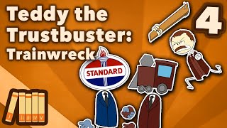 Teddy Roosevelt the Trustbuster  Trainwreck  US History  Part 4  Extra History [upl. by Narret8]