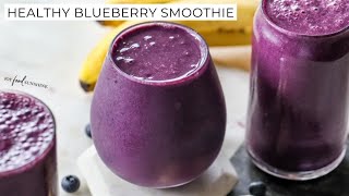 Healthy Blueberry Smoothie Recipe [upl. by Charo773]