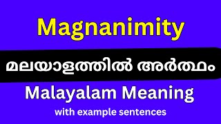 Magnanimity meaning in MalayalamMagnanimity മലയാളത്തിൽ അർത്ഥം [upl. by Armanda865]