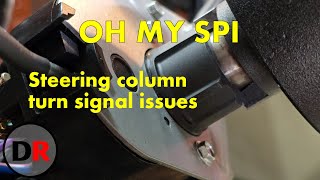 Oh My SPI Steering Column issues part 3 [upl. by Tish]