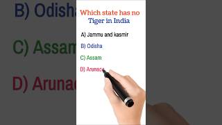 Which state has no tiger in India englishshortvideo [upl. by Sible]