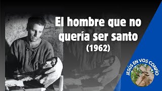 El hombre que no quería ser santo 1962 vidadesantos sanjosedecupertino catolicos peliculas [upl. by Nada]